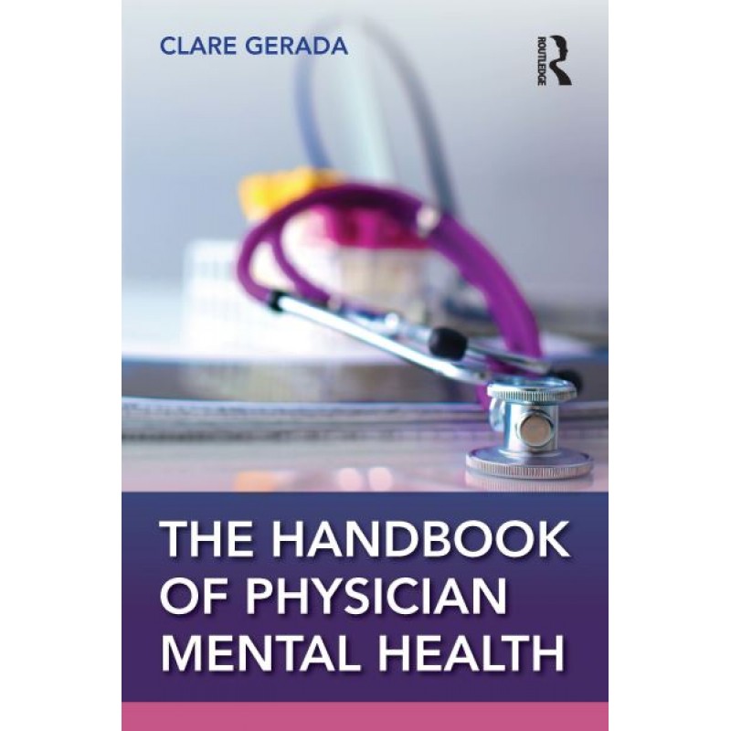 Handbook of Physician Mental Health