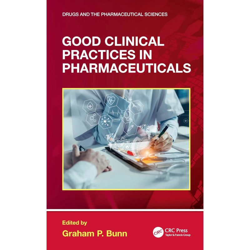 Good Clinical Practices in Pharmaceuticals