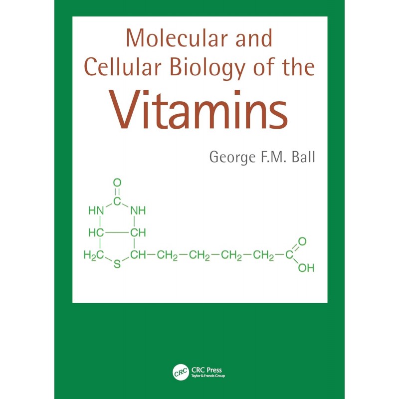 Molecular and Cellular Biology of the Vitamins