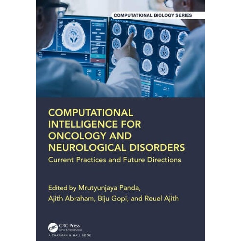 Computational Intelligence for Oncology and Neurological Disorders. Current Practices and Future Directions