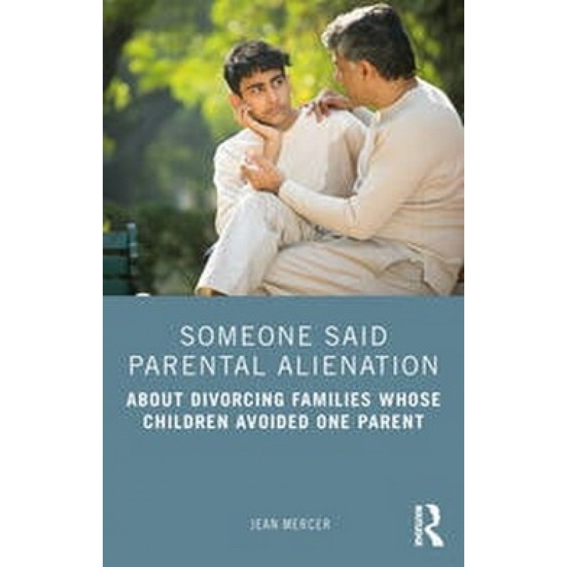 Someone Said Parental Alienation About Divorcing Families Whose Children Avoided One Parent