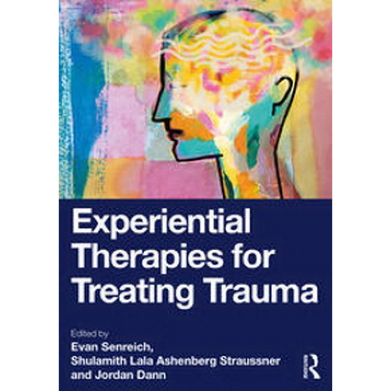 Experiential Therapies for Treating Trauma