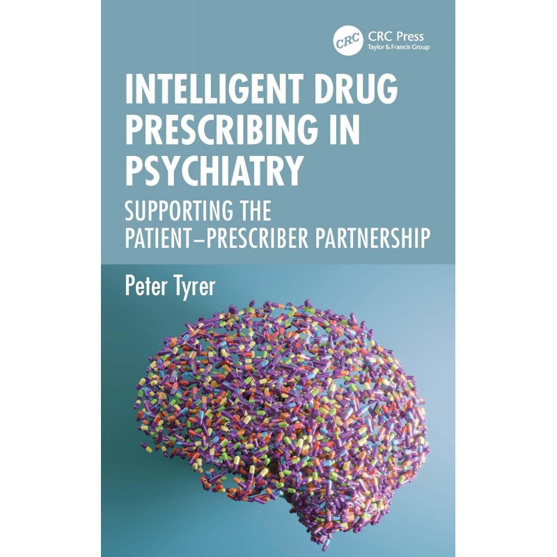 Intelligent Drug Prescribing in Psychiatry. Supporting the Patient-Prescriber Partnership