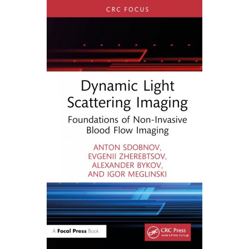 Dynamic Light Scattering Imaging. Foundations of Non-Invasive Blood Flow Imaging