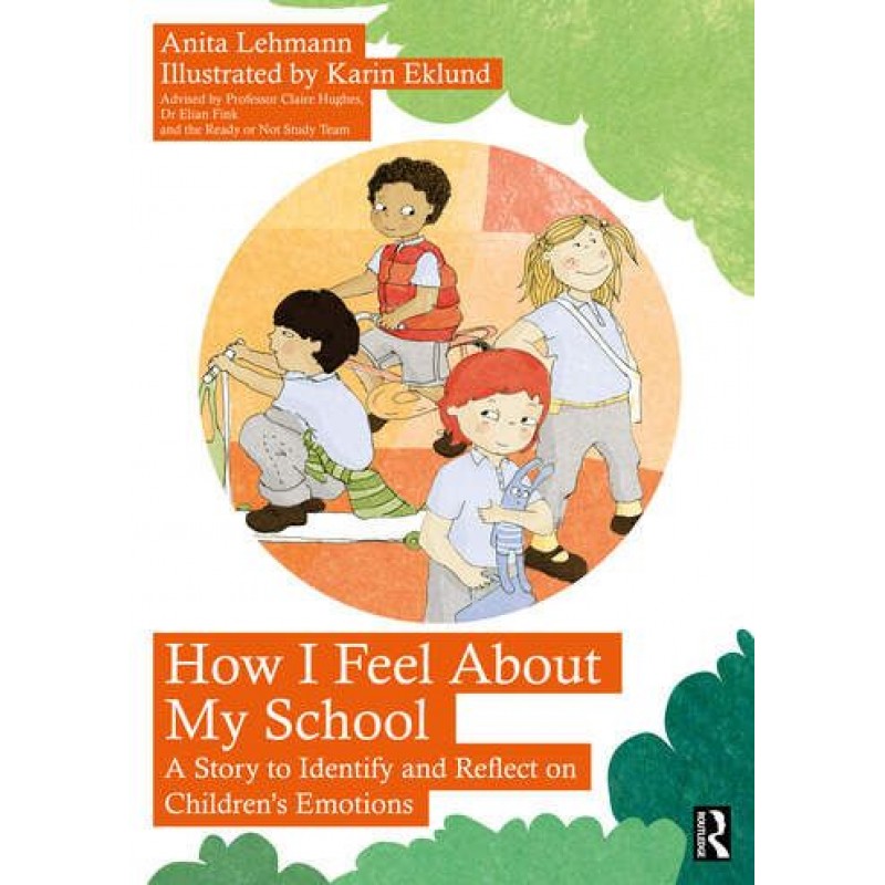 How I Feel About My School. A Story to Identify and Reflect on Children’s Emotions