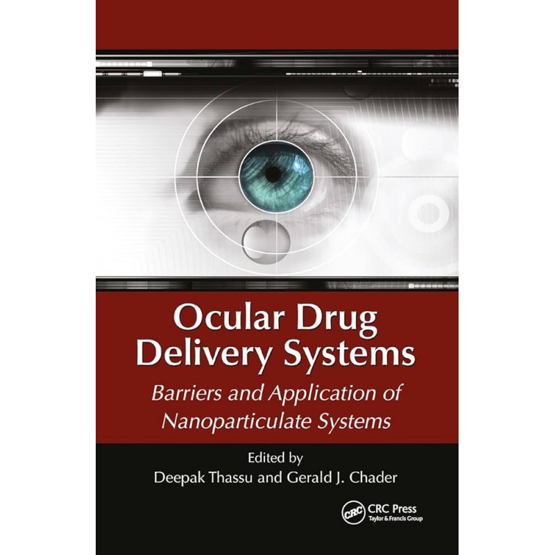 Ocular Drug Delivery Systems. Barriers and Application of Nanoparticulate Systems