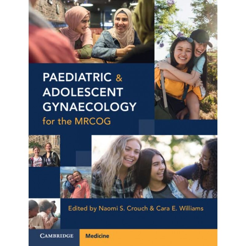 Paediatric and Adolescent Gynaecology for the MRCOG