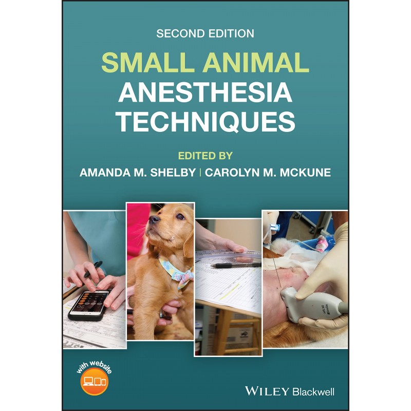 Small Animal Anesthesia Techniques, 2nd Edition