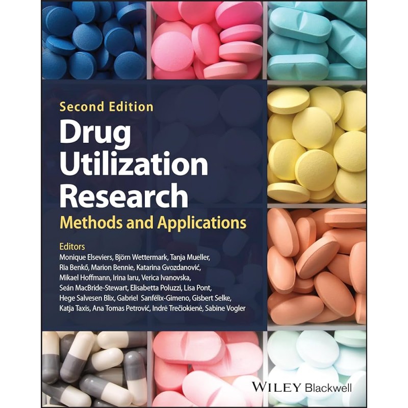 Drug Utilization Research: Methods and Applications, 2nd Edition