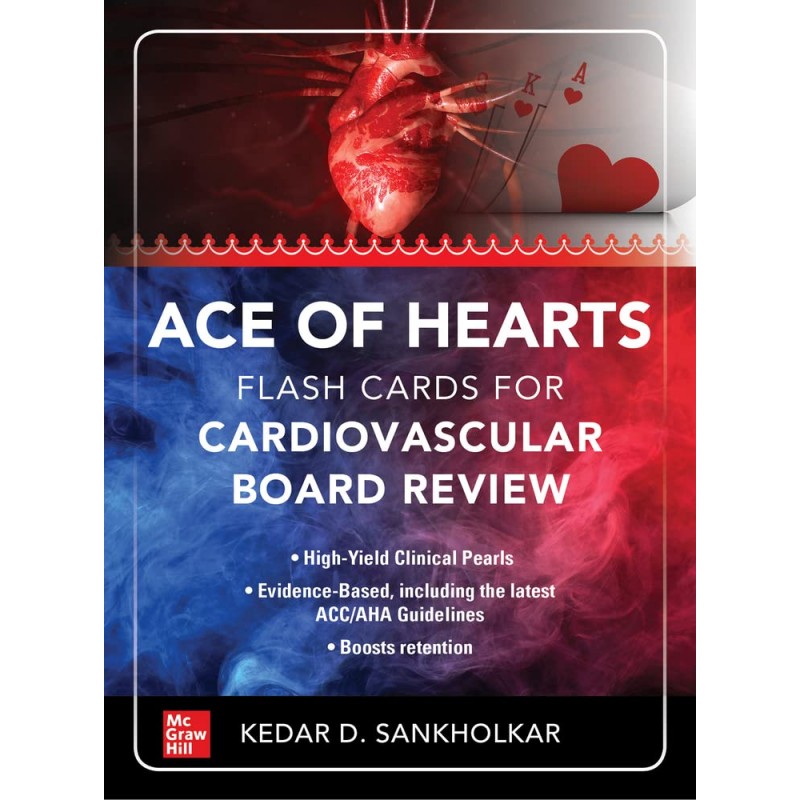 Ace of Hearts: Flash Cards For Cardiovascular Board Review