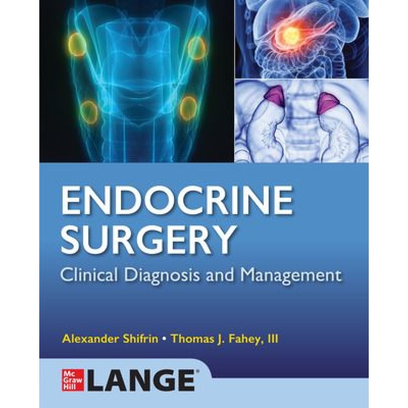 Lange Endocrine Surgery: Clinical Diagnosis and Management 1st Edition