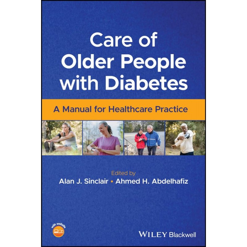 Care of Older People with Diabetes: A Manual for Healthcare Practice