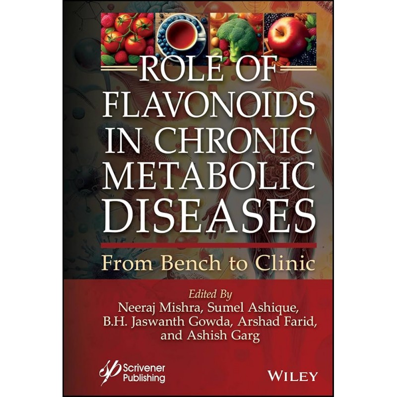 Role of Flavonoids in Chronic Metabolic Diseases: From Bench to Clinic