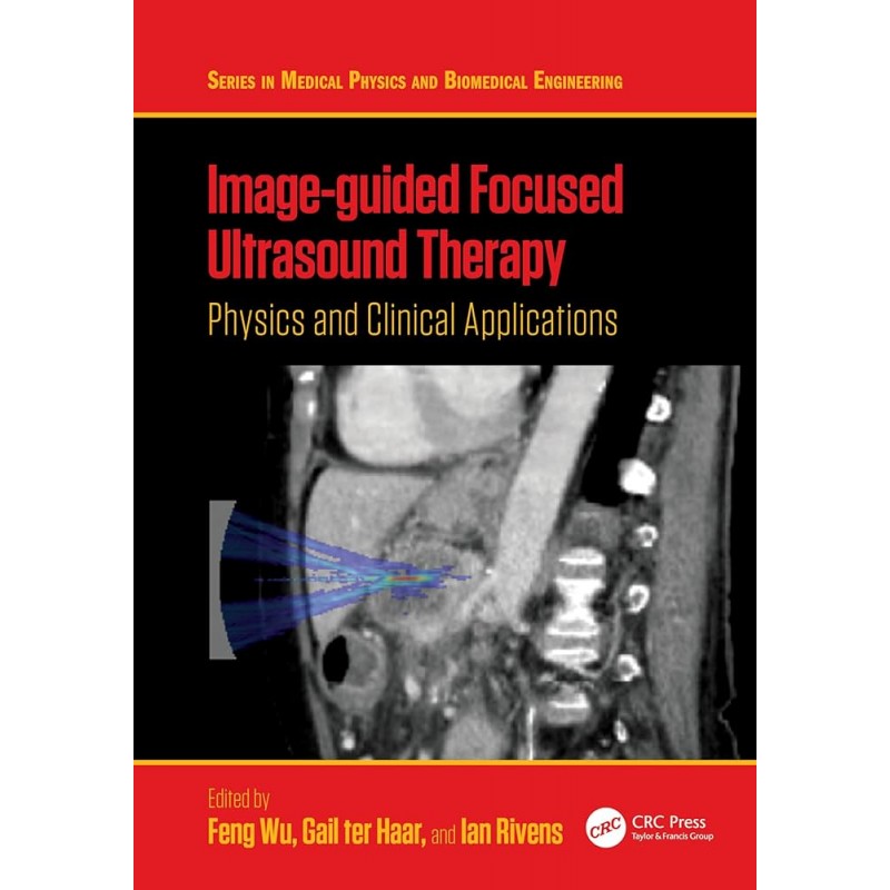 Image-guided Focused Ultrasound Therapy. Physics and Clinical Applications