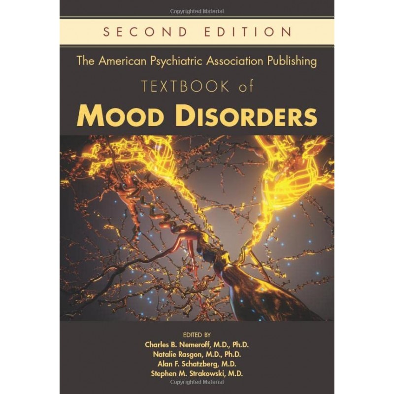 The American Psychiatric Association Publishing Textbook of Mood Disorders, 2nd Edition