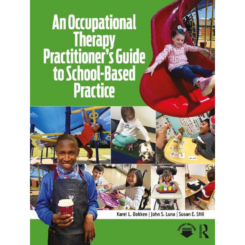 An Occupational Therapy Practitioner’s Guide to School-Based Practice