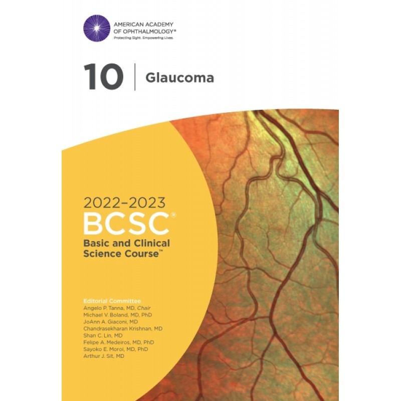 2022-2023 Basic and Clinical Science Course™, Section 10: Glaucoma