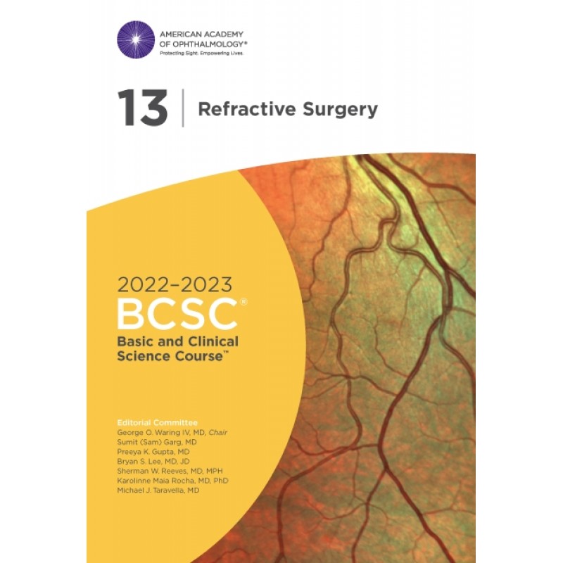 2022-2023 Basic and Clinical Science Course™, Section 13: Refractive Surgery