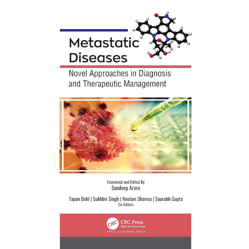 Metastatic Diseases. Novel Approaches in Diagnosis and Therapeutic Management