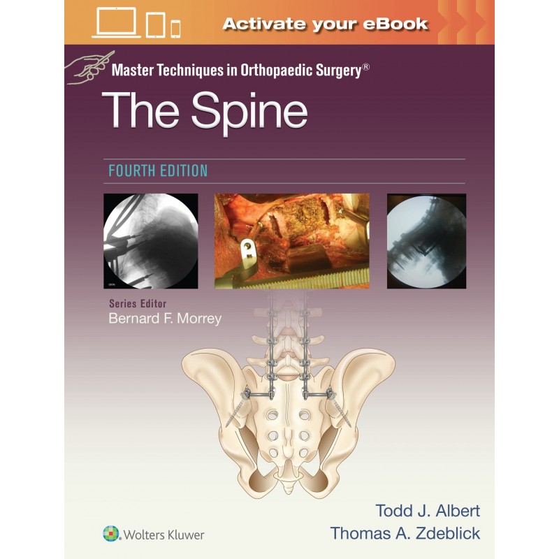 Master Techniques in Orthopaedic Surgery: The Spine Fourth edition