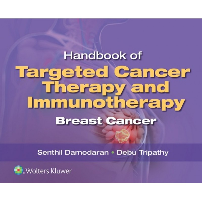 Handbook of Targeted Cancer Therapy and Immunotherapy: Breast Cancer