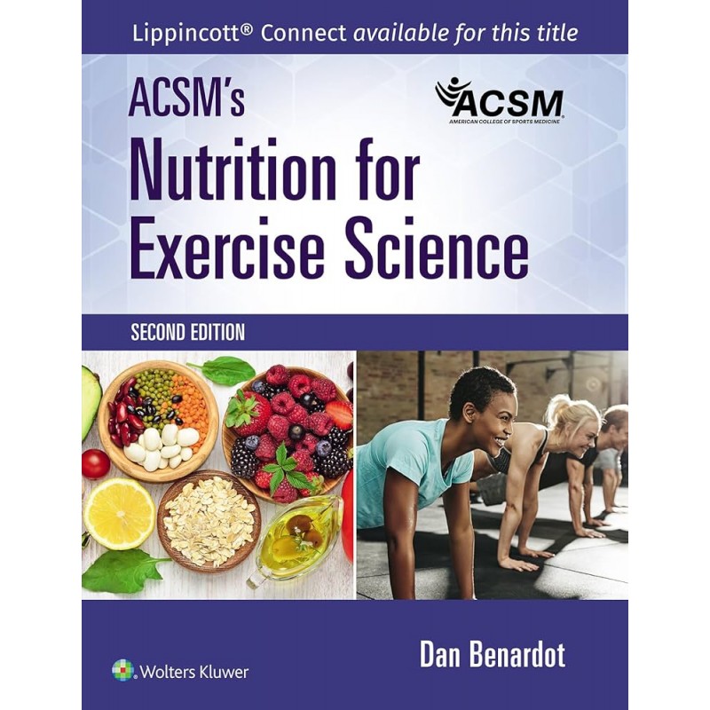 ACSM’s Nutrition for Exercise Science 2nd edition