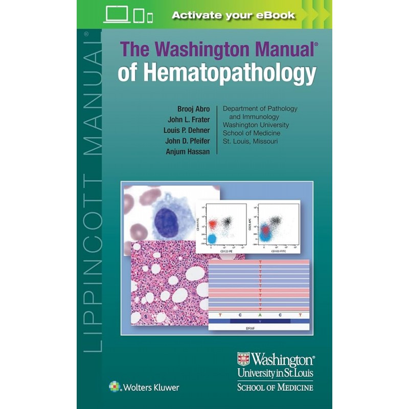 The Washington Manual of Hematopathology: Print + eBook with Multimedia 1st edition