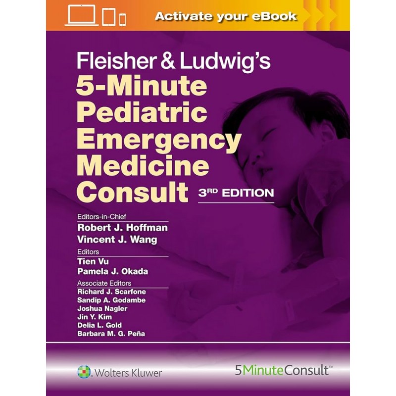 Fleisher & Ludwig’s 5-Minute Pediatric Emergency Medicine Consult 3rd Edition