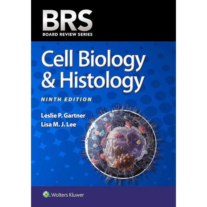 BRS Cell Biology & Histology Ninth edition