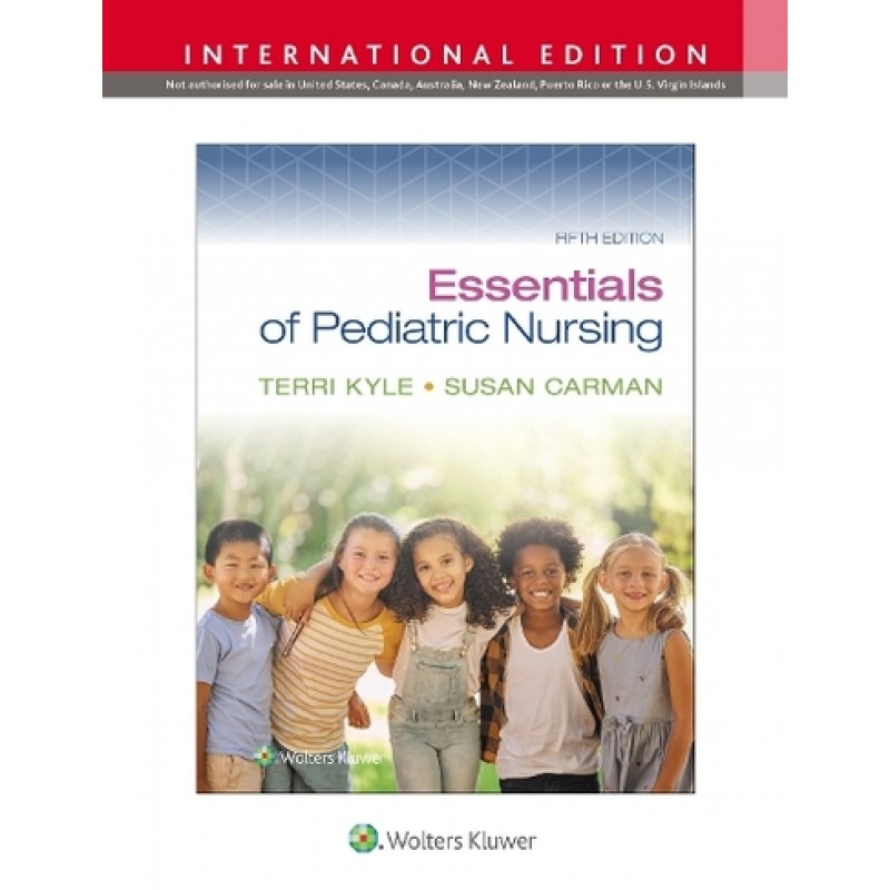 Essentials of Pediatric Nursing Fifth edition, International Edition