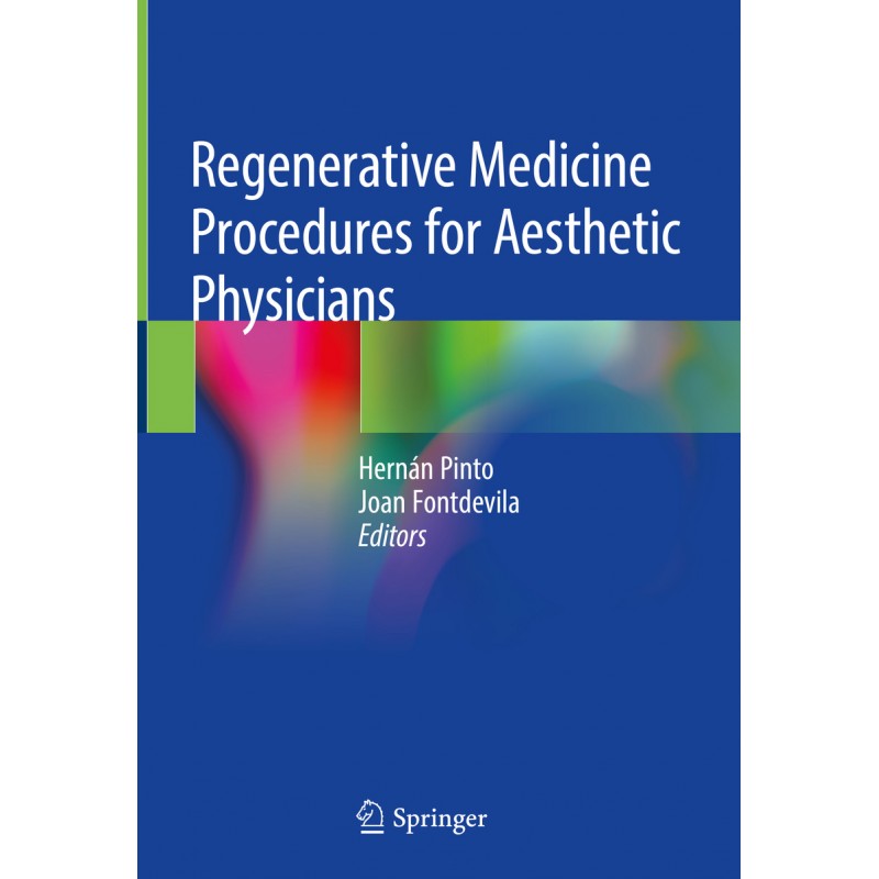 Regenerative Medicine Procedures for Aesthetic Physicians