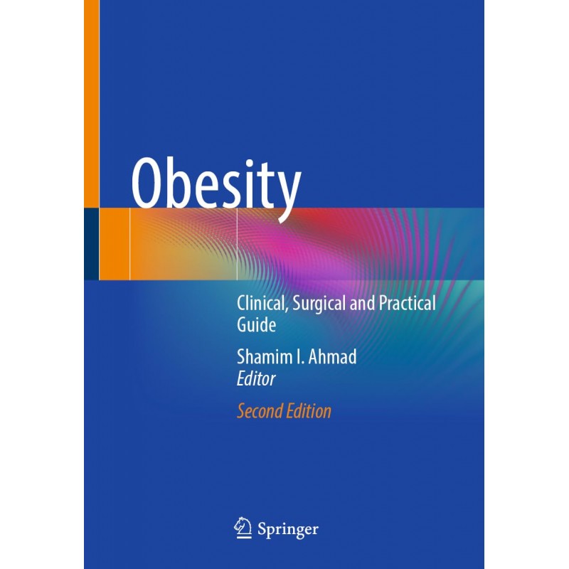 Obesity. Clinical, Surgical and Practical Guide