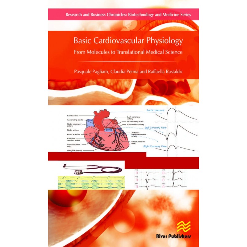 Basic Cardiovascular Physiology From Molecules to Translational Medical Science 1st Edition