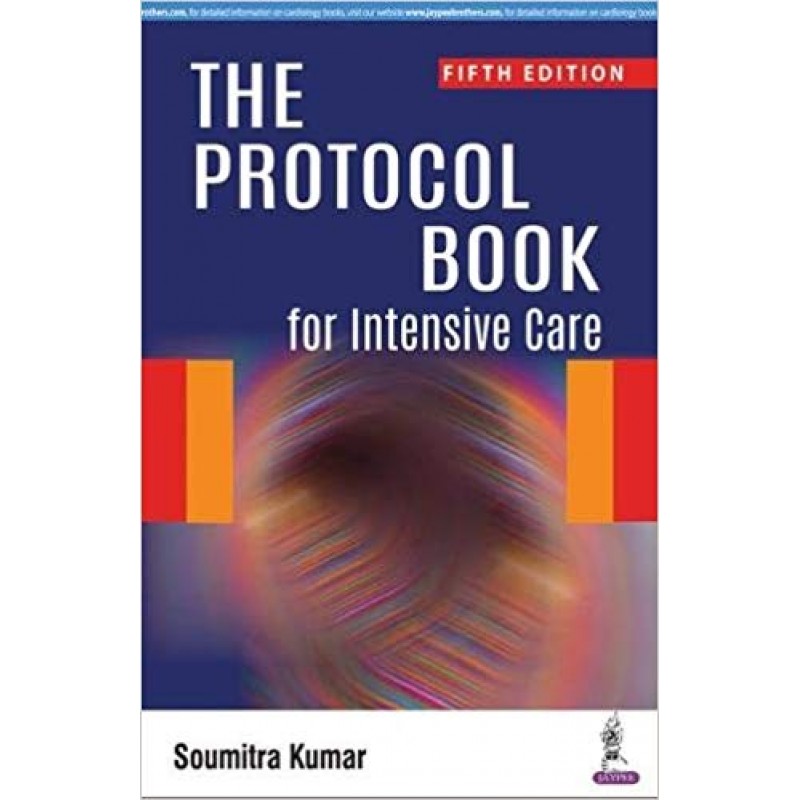 The Protocol Book for Intensive Care 5e