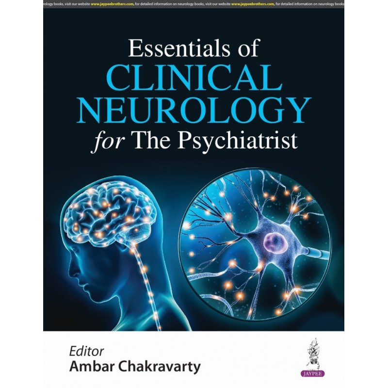 Essentials of Clinical Neurology for The Psychiatrist