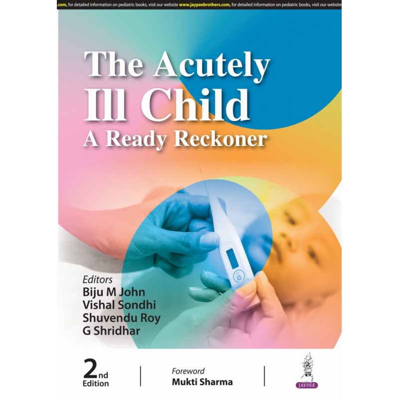 The Acutely Ill Child: A Ready Reckoner 2/e