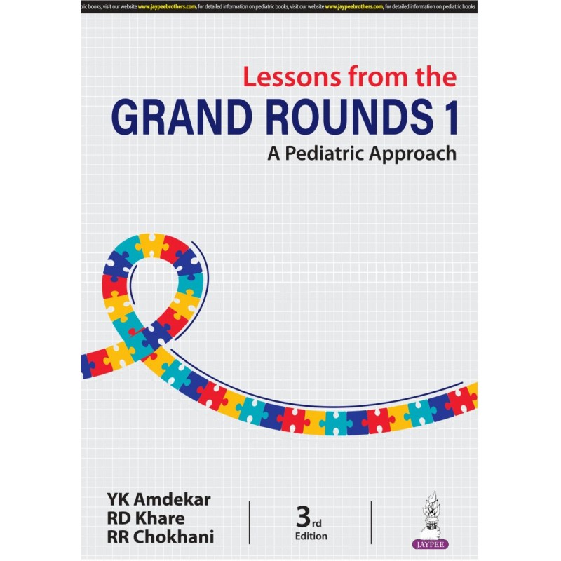 Lessons from the Grand Rounds 1: A Pediatric Approach 3/e