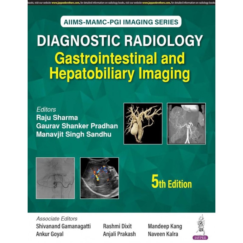 Diagnostic Radiology: Gastrointestinal and Hepatobiliary Imaging 5/e