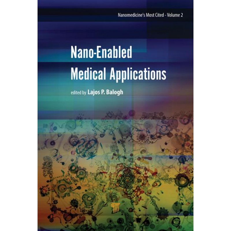 Nano-Enabled Medical Applications 1st Edition