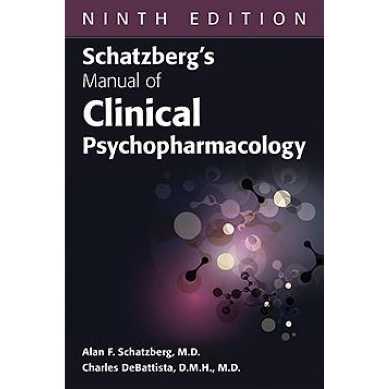 Schatzberg's Manual of Clinical Psychopharmacology, Ninth Edition