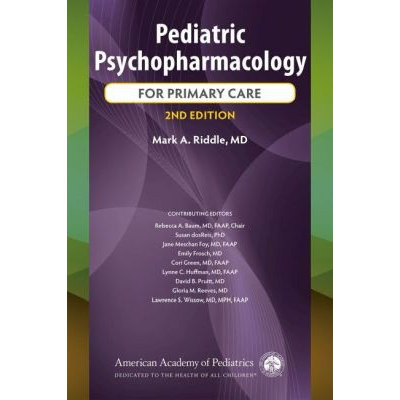 Pediatric Psychopharmacology for Primary Care