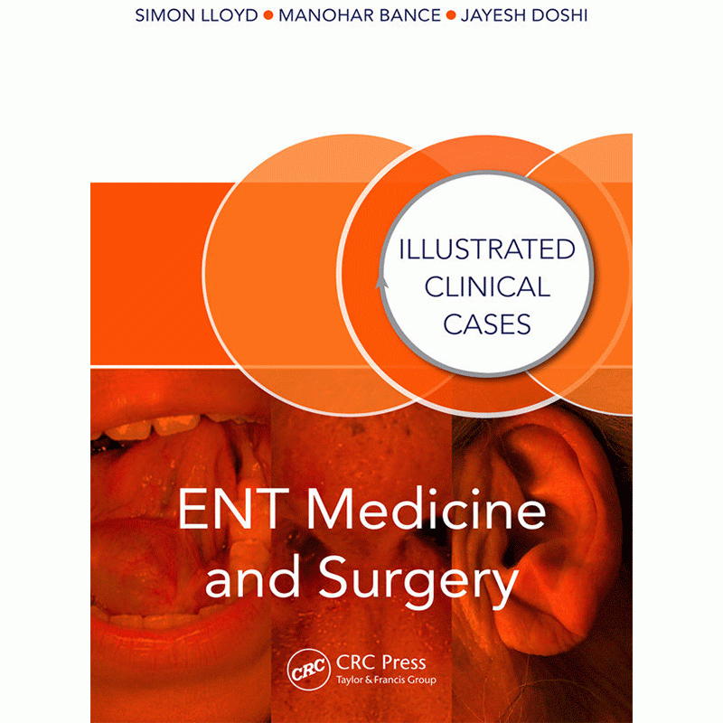 ENT Medicine and Surgery: Illustrated Clinical Cases