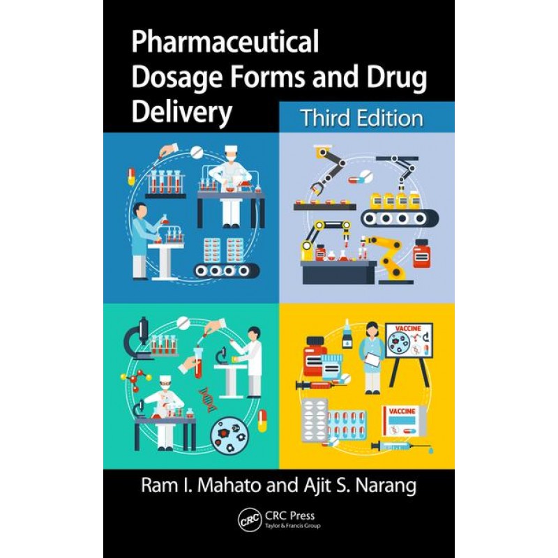 Pharmaceutical Dosage Forms and Drug Delivery: Revised and Expanded