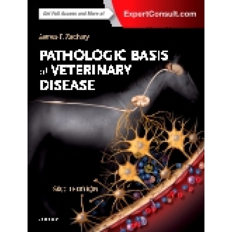 Pathologic Basis of Veterinary Disease Expert Consult, 6th Edition