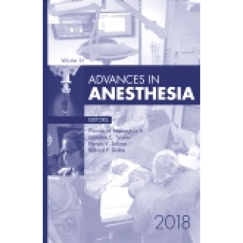 Advances in Anesthesia, Volume 36-1