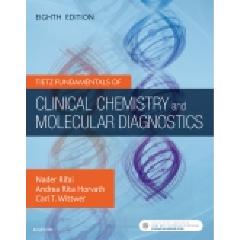 Tietz Fundamentals of Clinical Chemistry and Molecular Diagnostics, 8th Edition