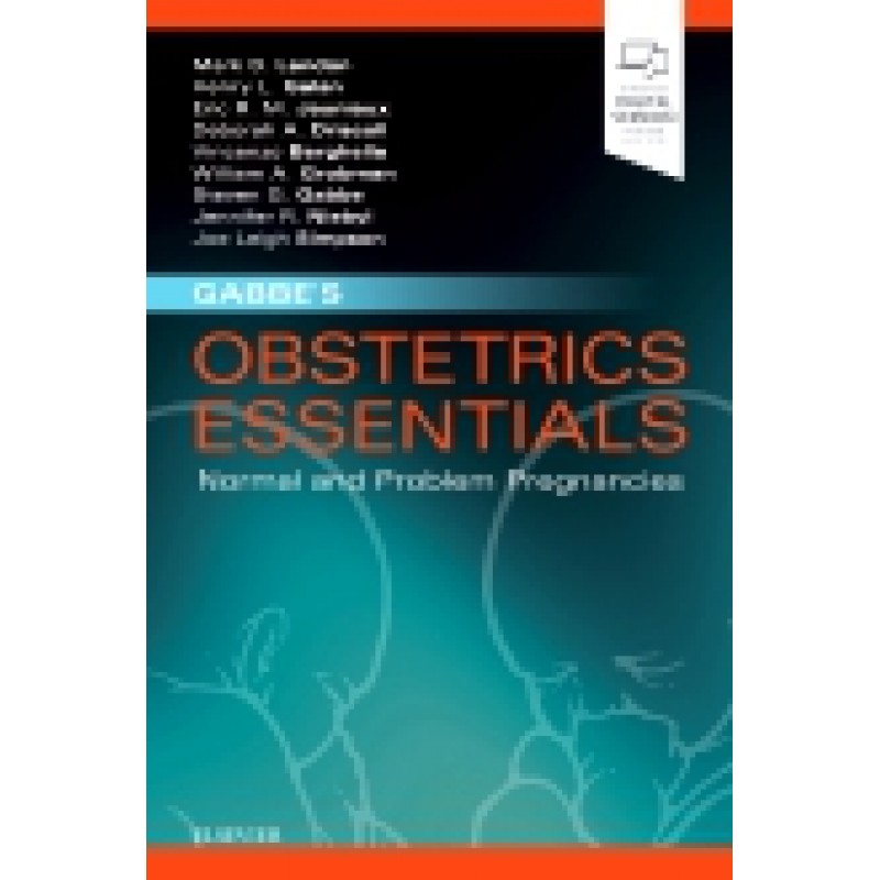 Gabbe's Obstetrics Essentials: Normal and Problem Pregnancies