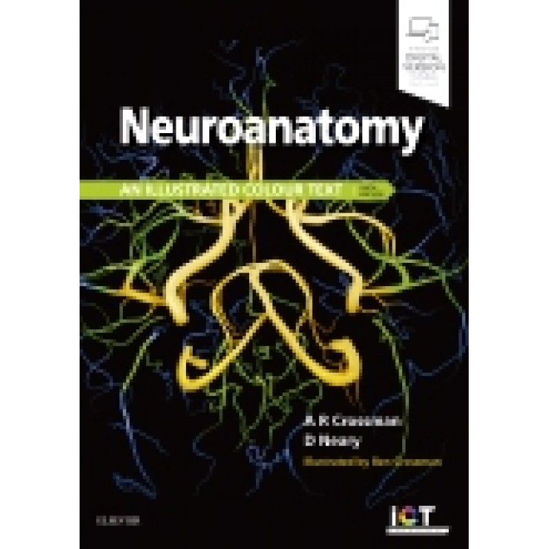 Neuroanatomy: an Illustrated Colour Text, 6th Edition