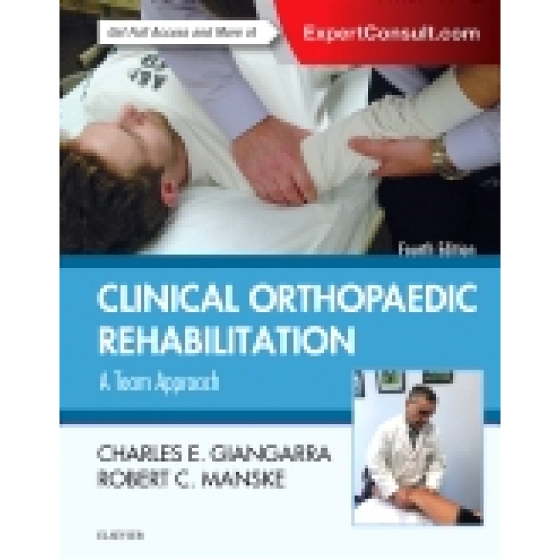 Clinical Orthopaedic Rehabilitation: A Team Approach, 4th Edition