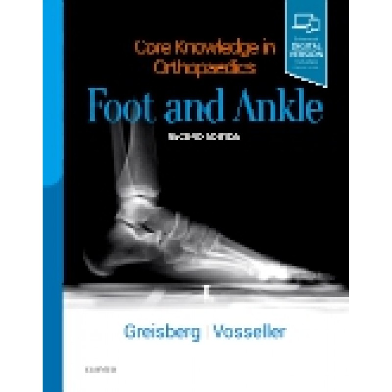 Core Knowledge in Orthopaedics: Foot and Ankle, 2nd Edition